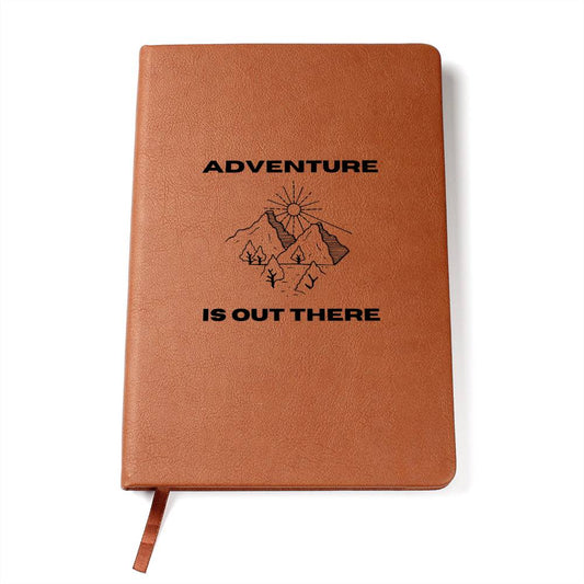 Adventure Is Out There - Travel Notebook